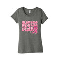 In October We Wear Pink Breast Cancer Awareness Womens Triblend Tee Unisex