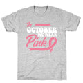 October Pink Breast Cancer Awareness Unisex