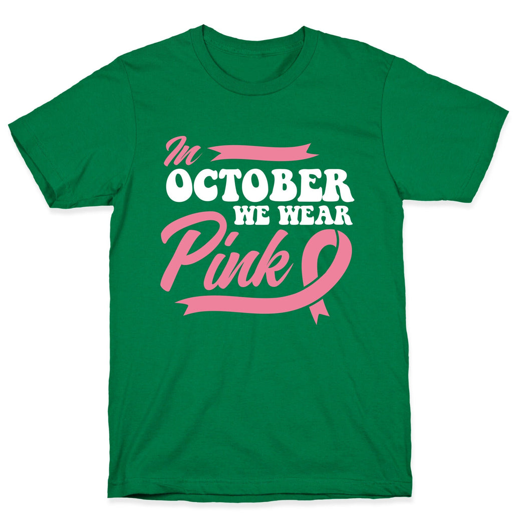 October Pink Breast Cancer Awareness Unisex