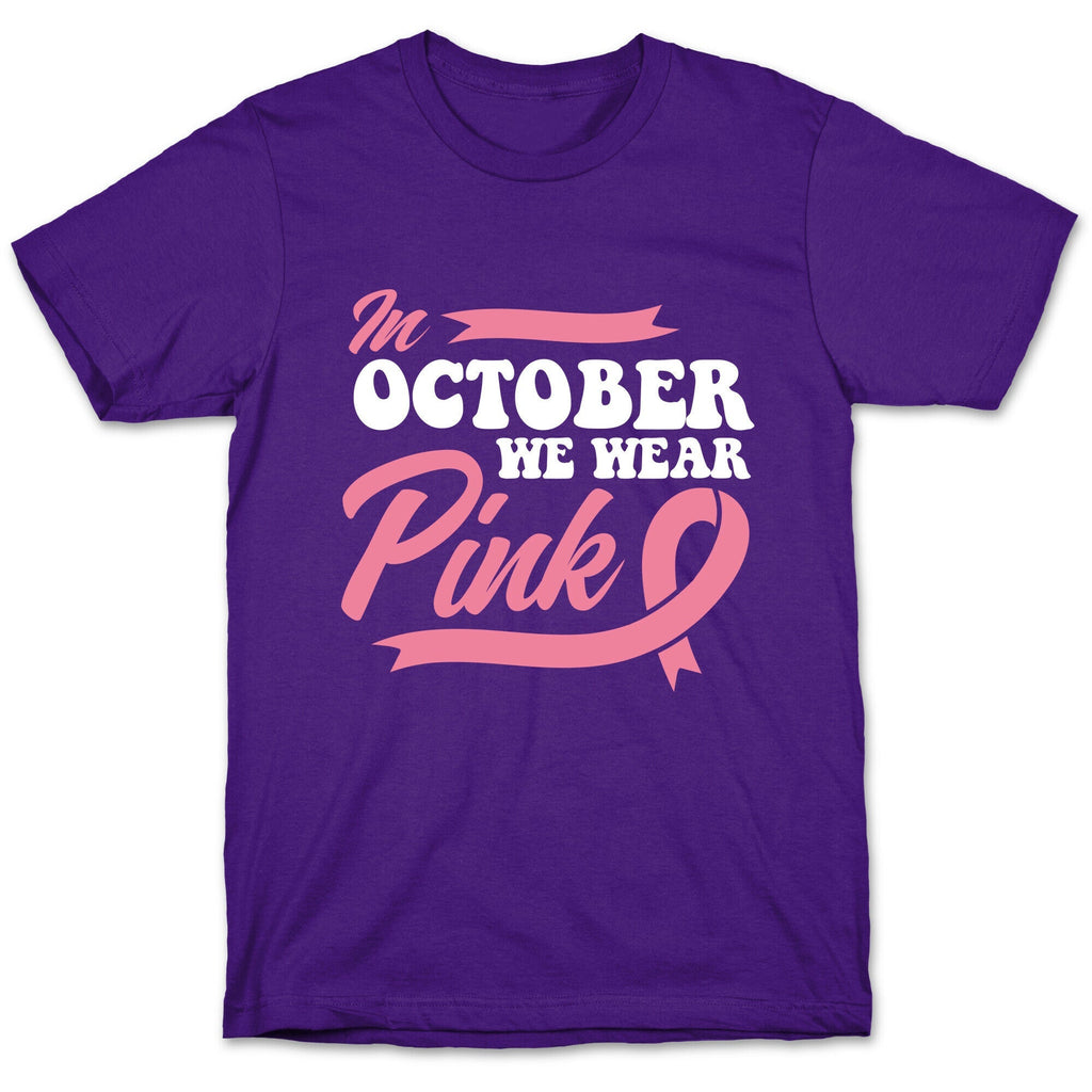 October Pink Breast Cancer Awareness Unisex