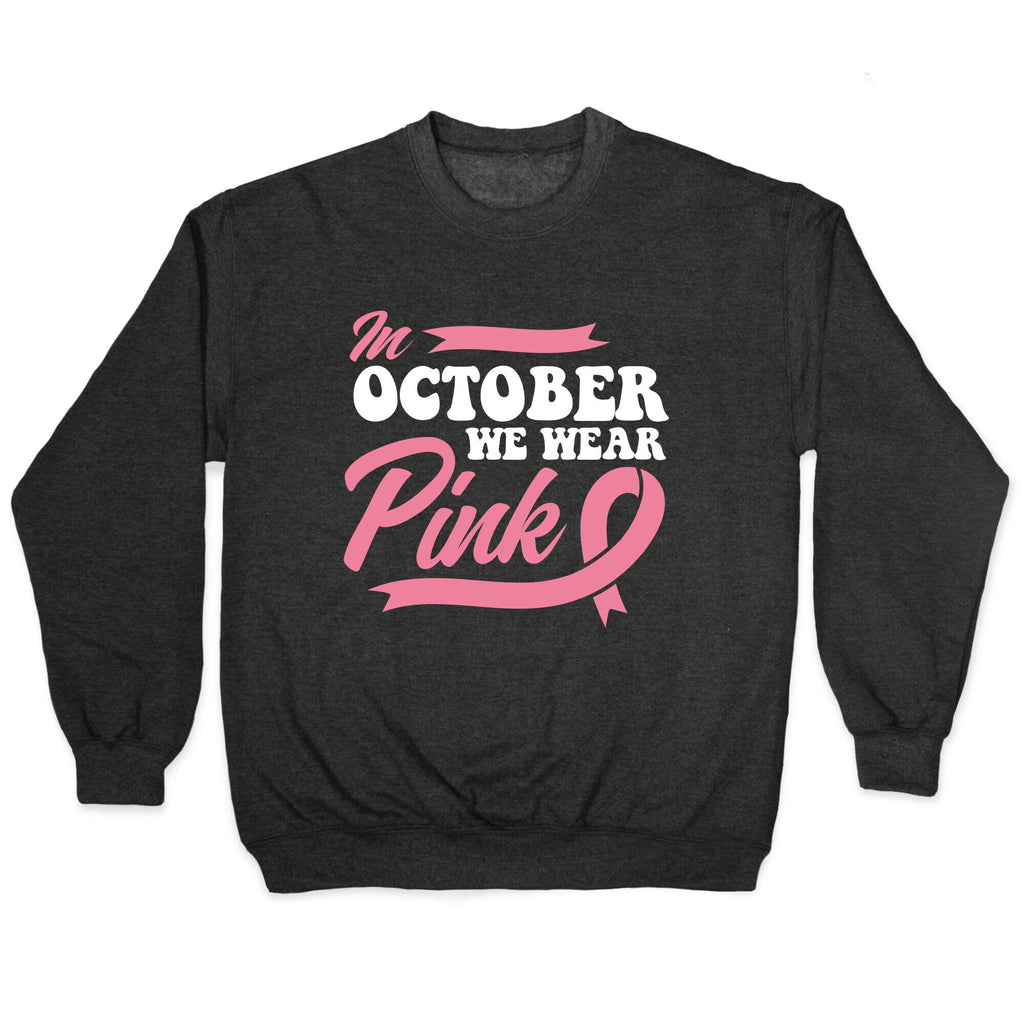 October Pink Breast Cancer Awareness Crewneck Unisex