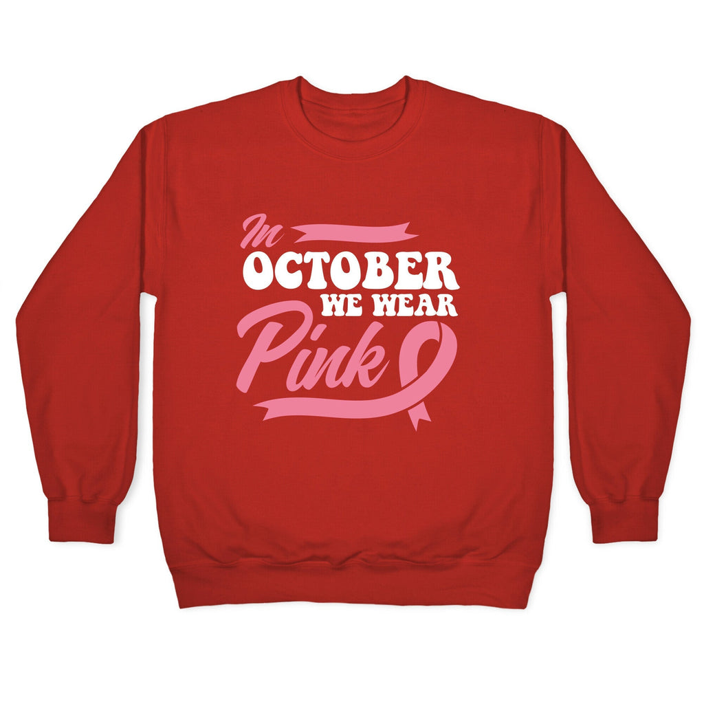 October Pink Breast Cancer Awareness Crewneck Unisex