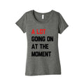 A Lot Going On At The Moment Womens Triblend Tee Unisex