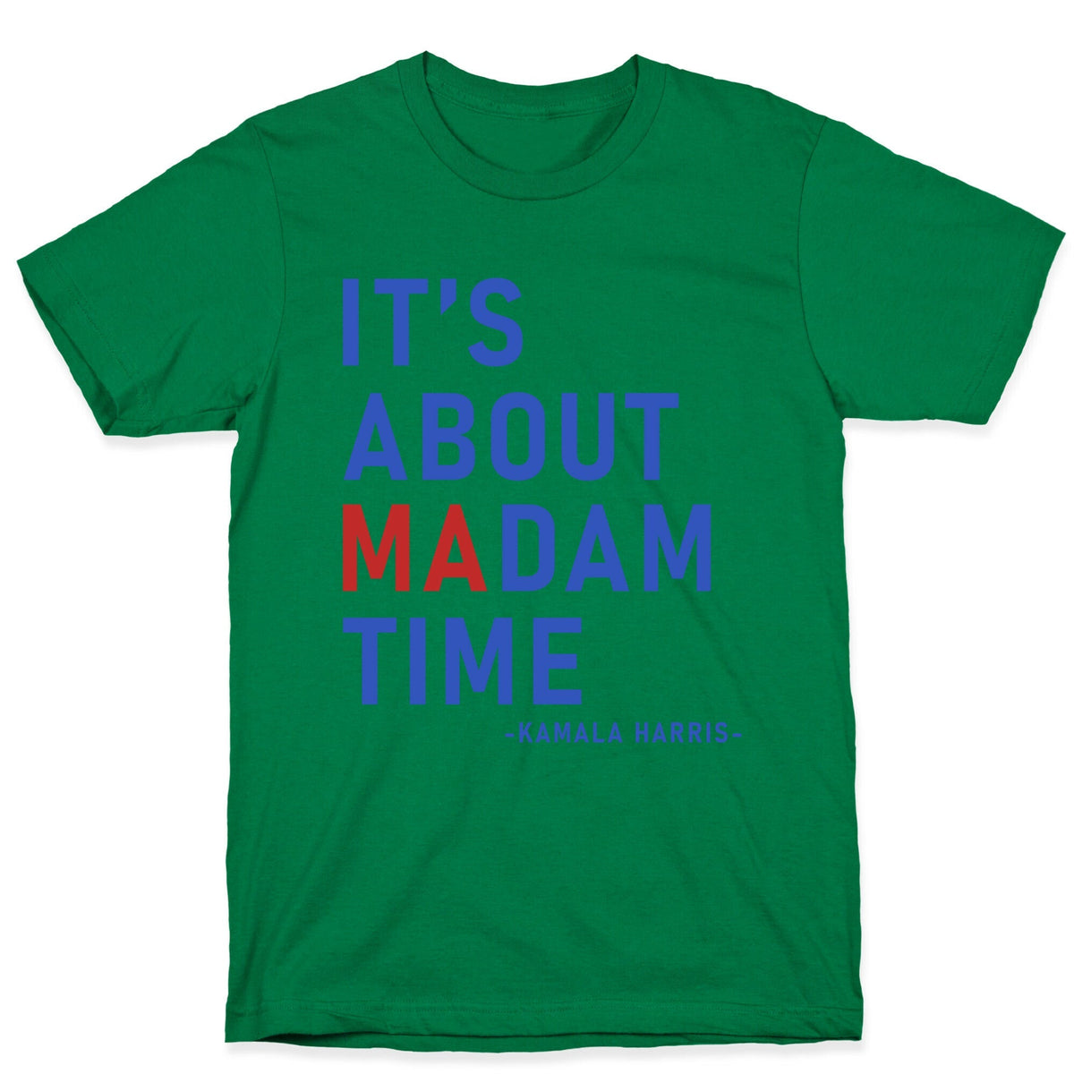Its About Madam Time Kamala Unisex