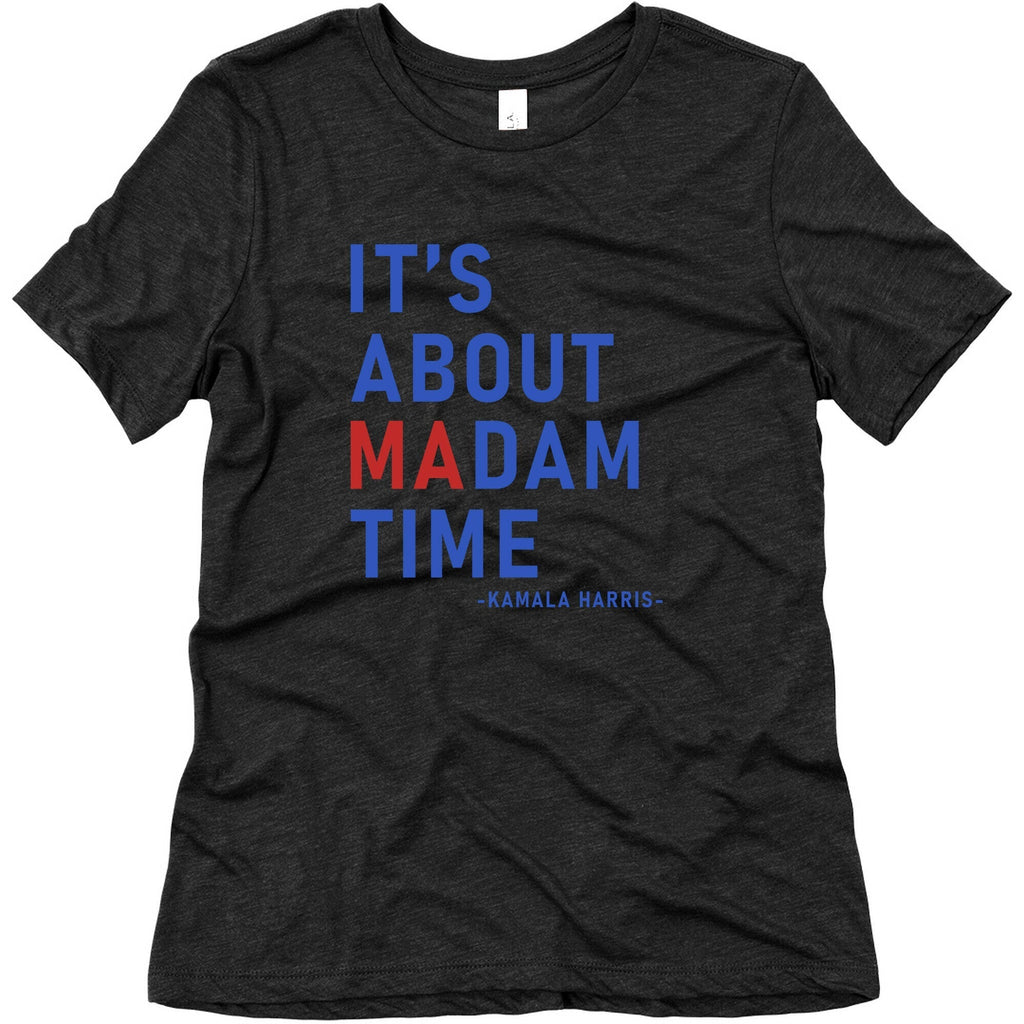 Its About Madam Time Kamala Womens Triblend Tee Unisex