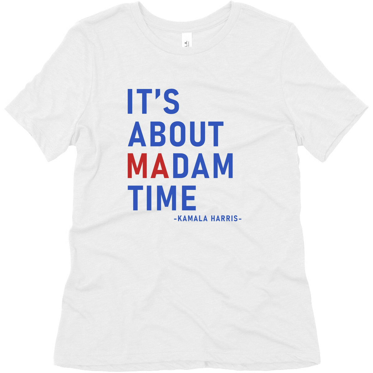 Its About Madam Time Kamala Womens Triblend Tee Unisex