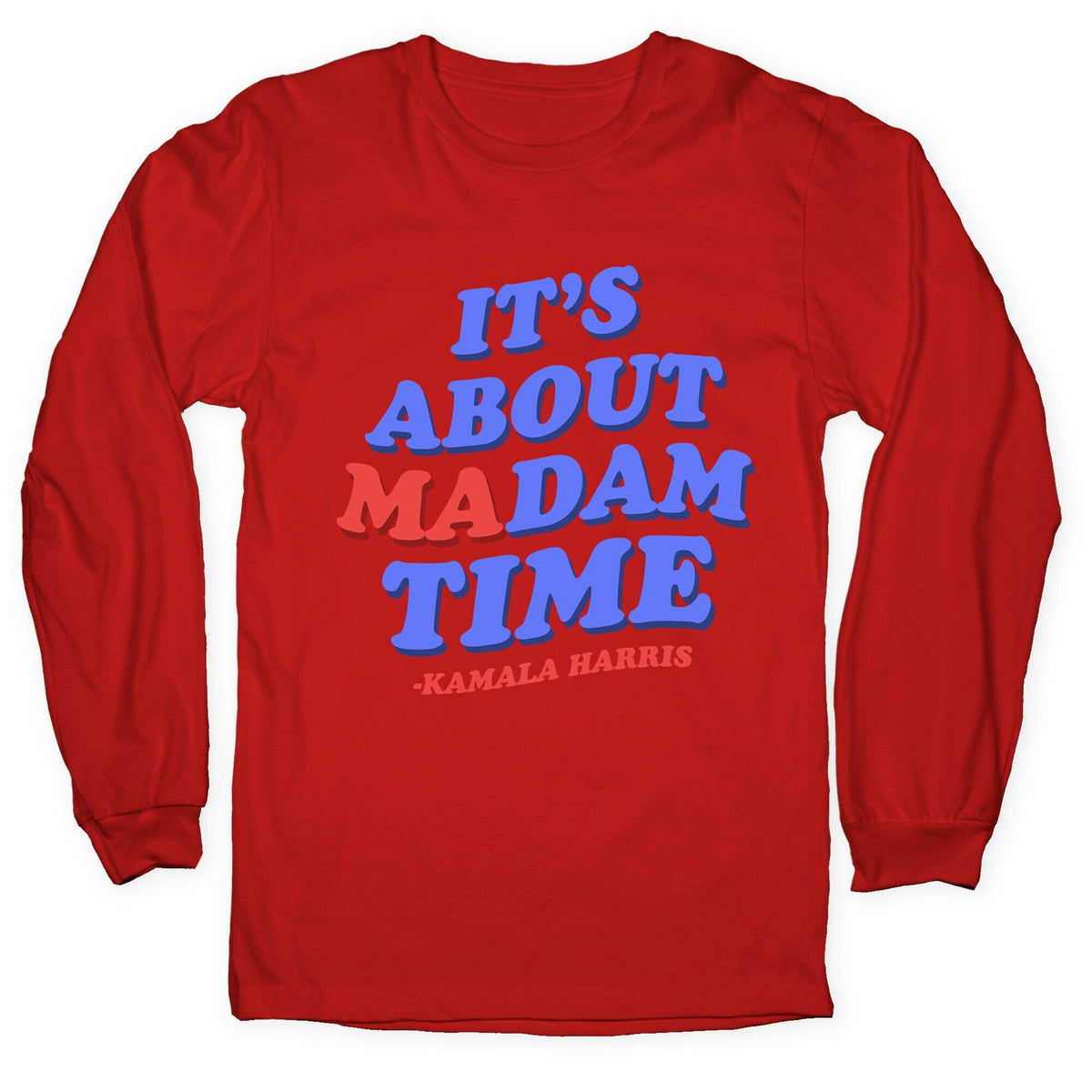 Its About Madam Time Harris Longsleeve Tee Unisex