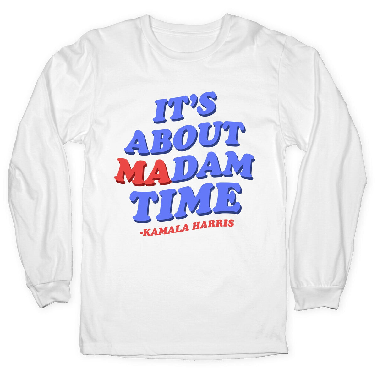 Its About Madam Time Harris Longsleeve Tee Unisex