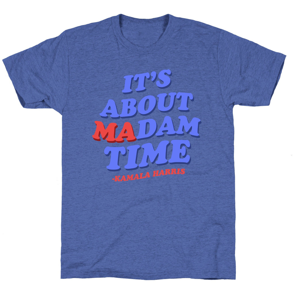 Its About Madam Time Harris Unisex Triblend Tee Unisex
