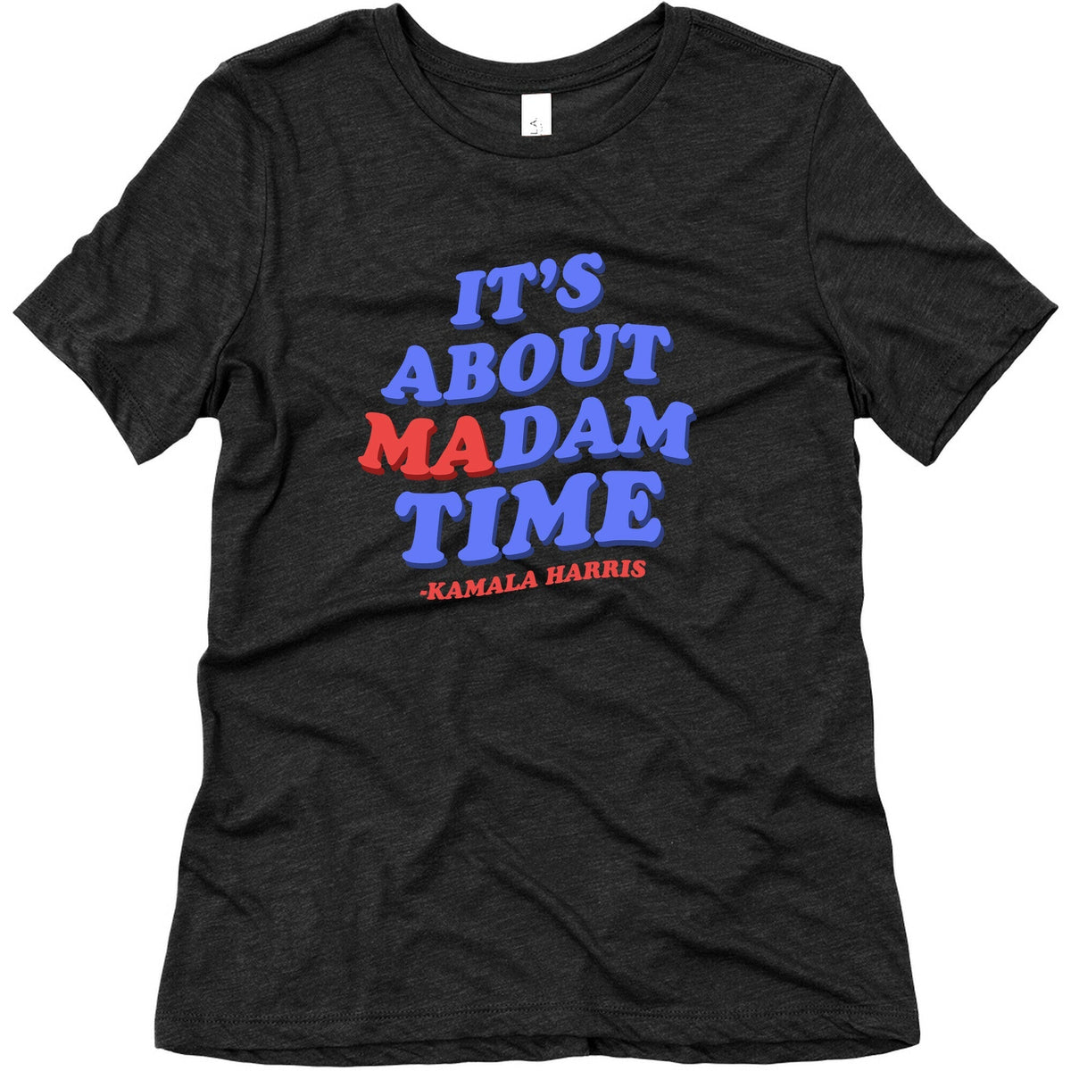 Its About Madam Time Harris Womens Triblend Tee Unisex