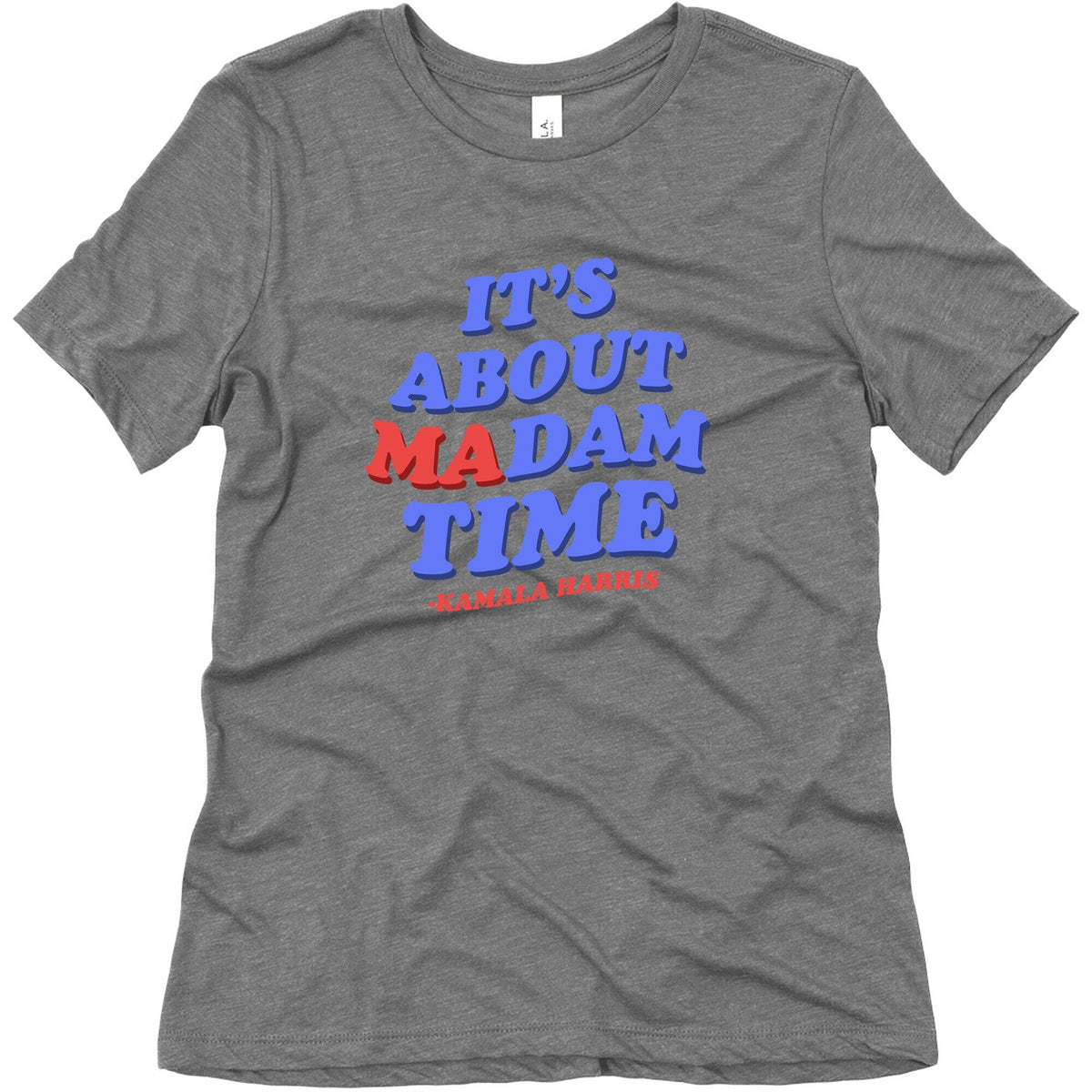 Its About Madam Time Harris Womens Triblend Tee Unisex