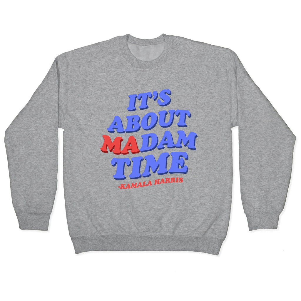 Its About Madam Time Harris Crewneck Unisex
