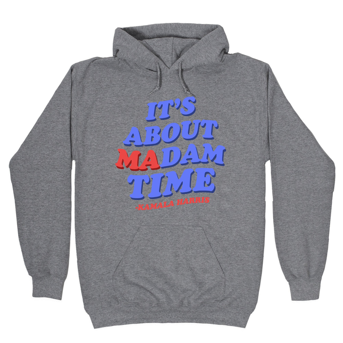 Its About Madam Time Harris Unisex