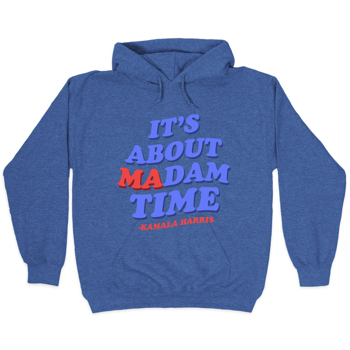 Its About Madam Time Harris Unisex