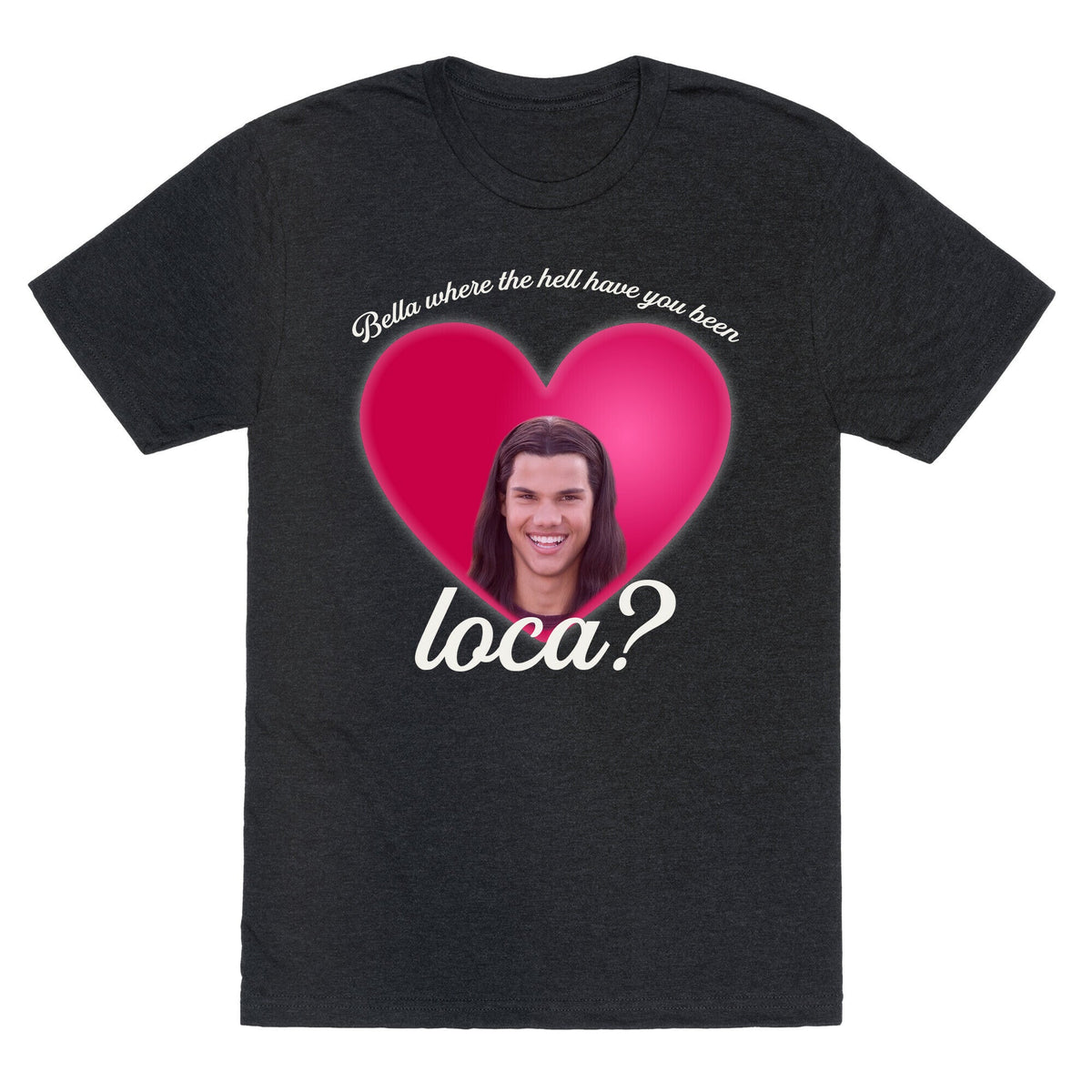 bella where the hell you been loca Unisex Triblend Tee Unisex