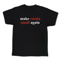 Make Russia Small Again Kids Tee Unisex