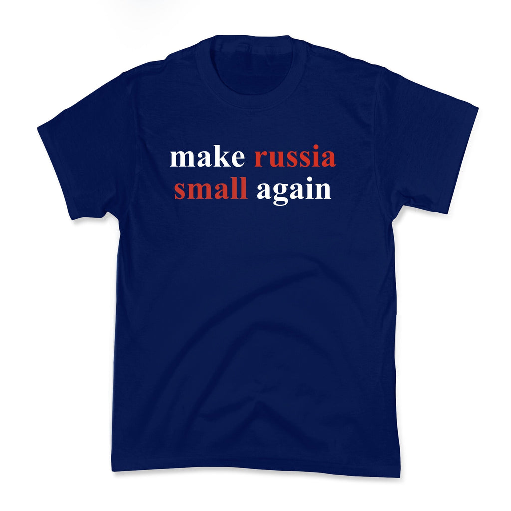 Make Russia Small Again Kids Tee Unisex