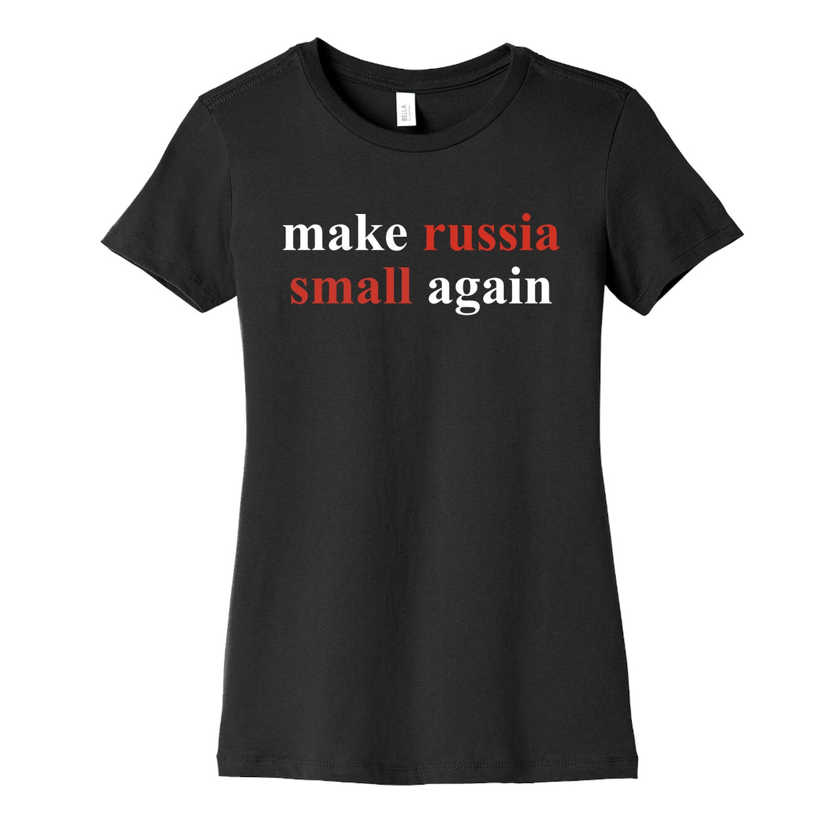 Make Russia Small Again Womens Cotton Tee Unisex