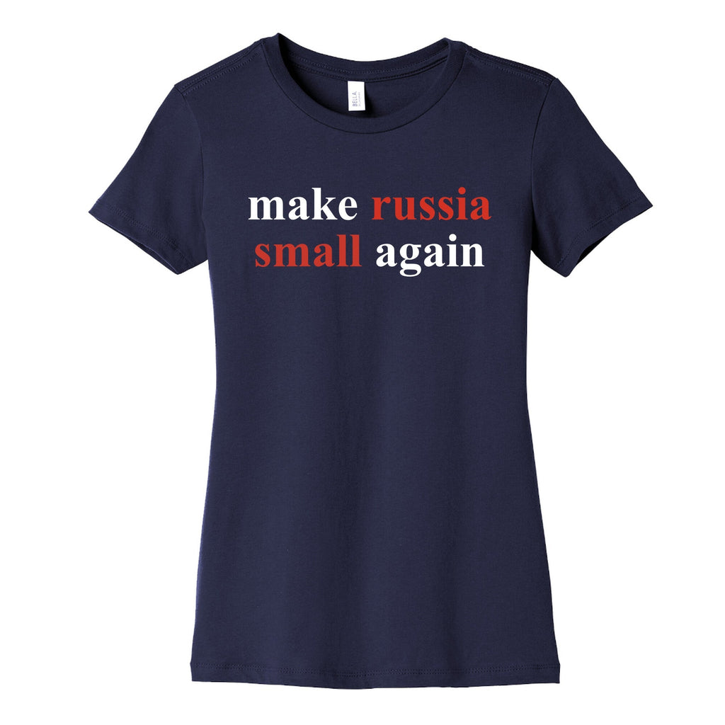 Make Russia Small Again Womens Cotton Tee Unisex