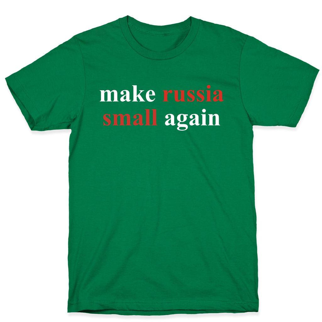 Make Russia Small Again Unisex