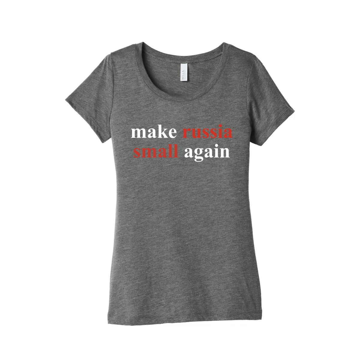 Make Russia Small Again Womens Triblend Tee Unisex