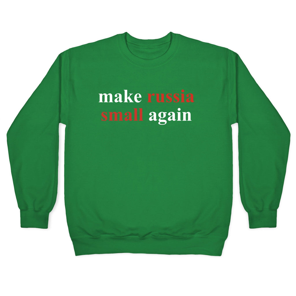 Make Russia Small Again Crewneck Unisex