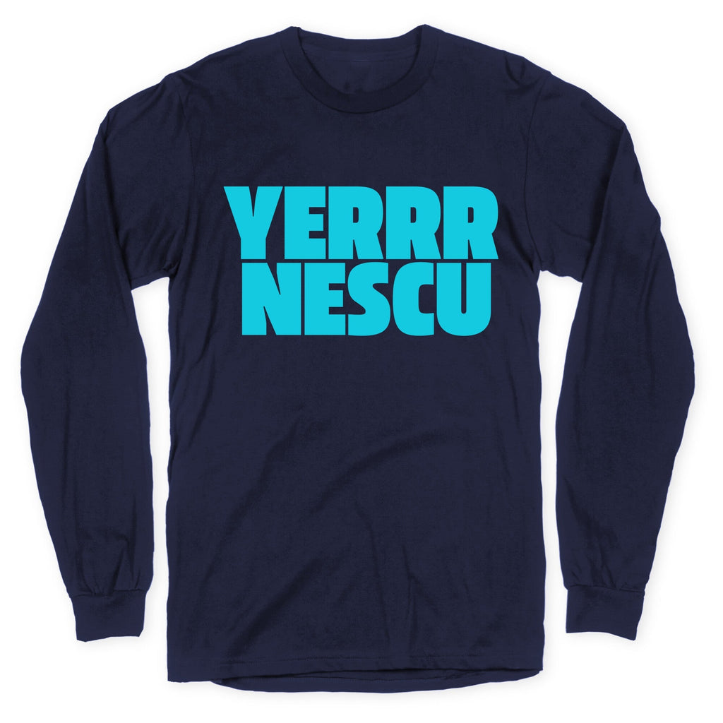 Yerrr Nescu Longsleeve Tee Unisex