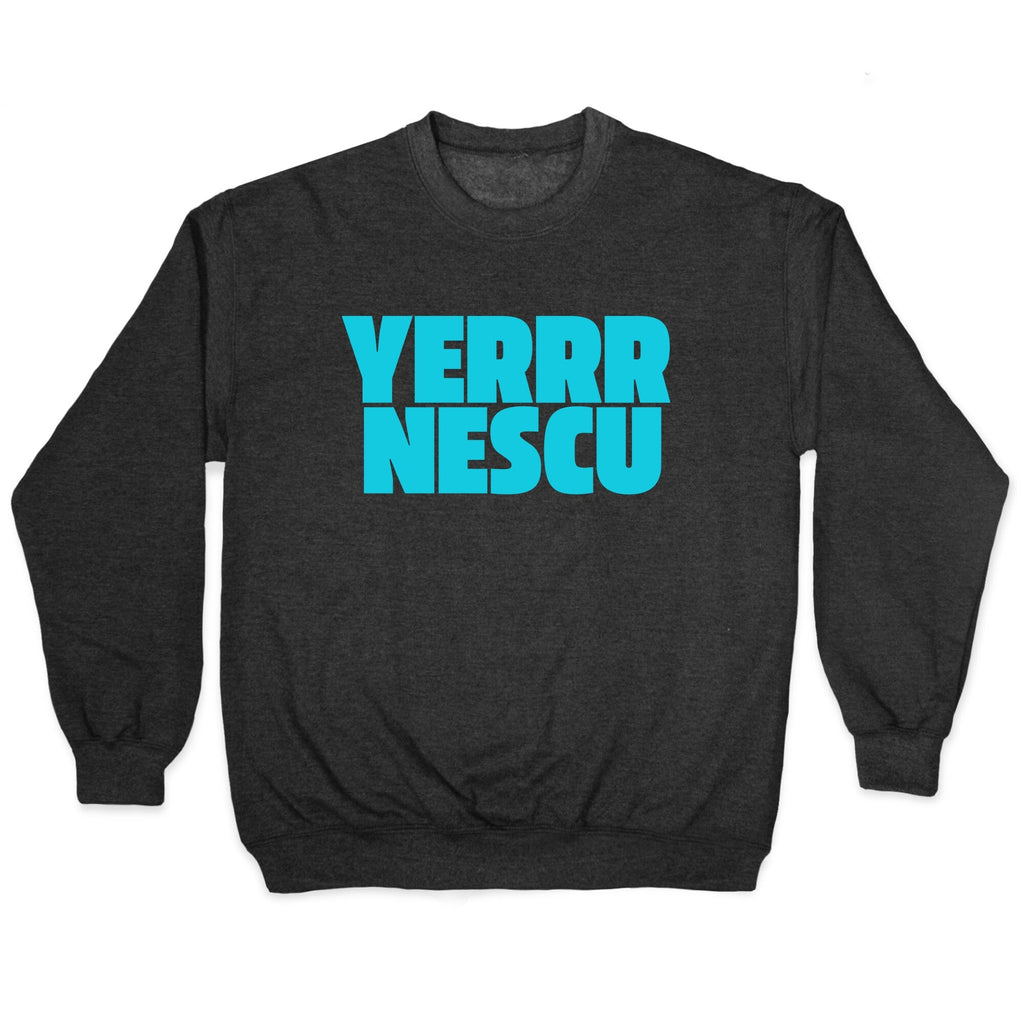 Yerrr Nescu Crewneck Unisex