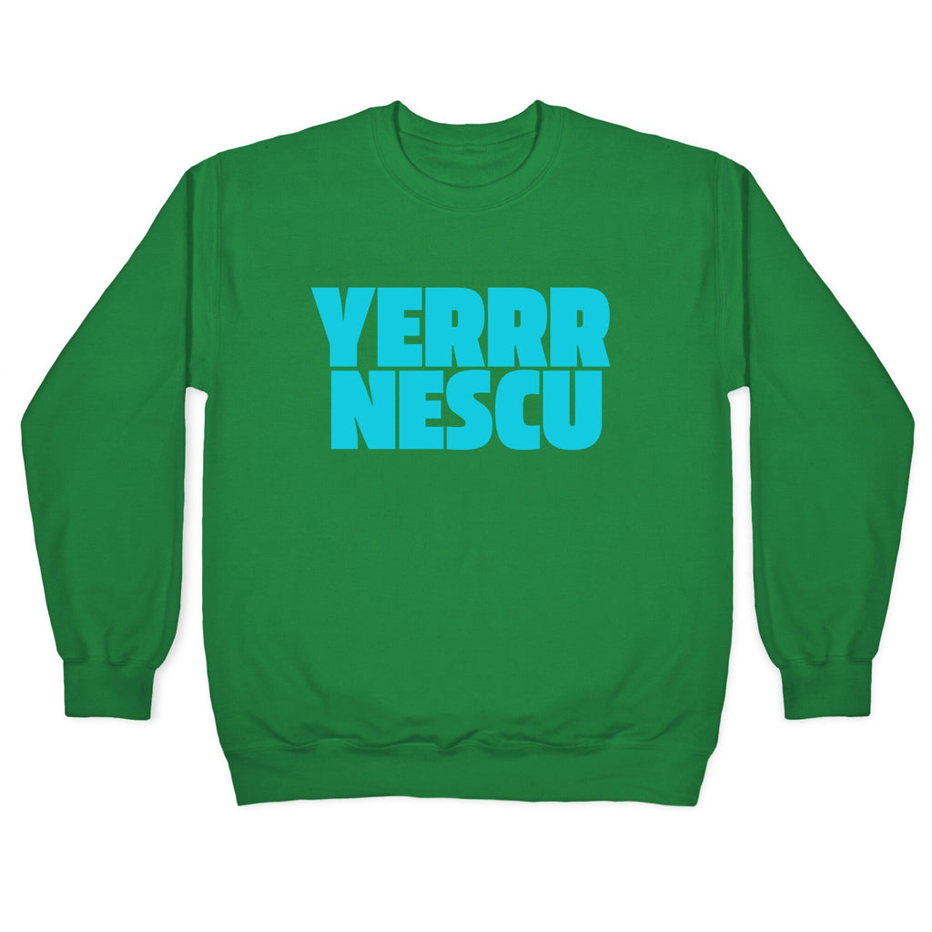 Yerrr Nescu Crewneck Unisex
