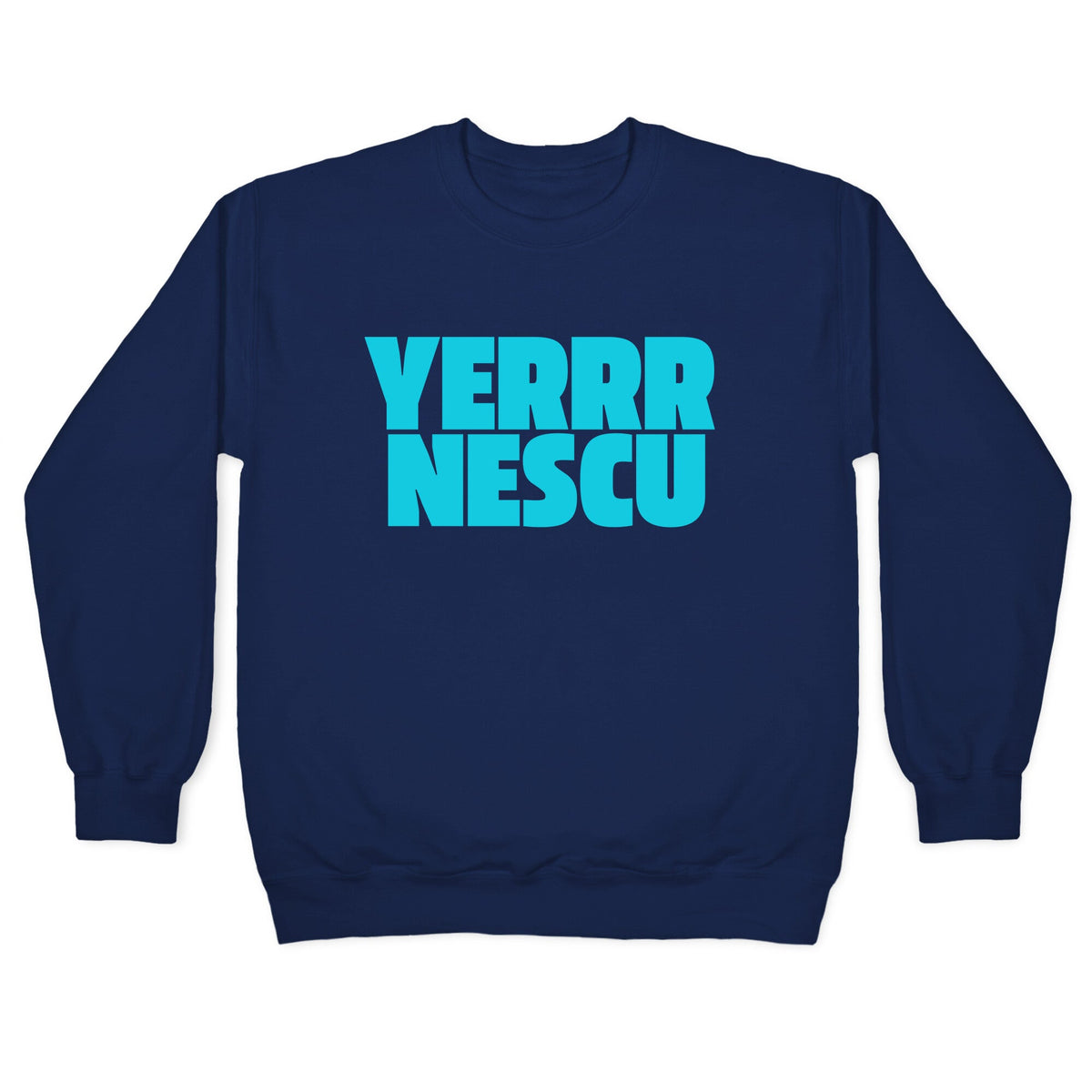 Yerrr Nescu Crewneck Unisex