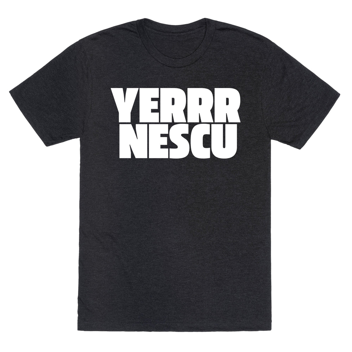 Yerrr Nescu White Text Unisex Triblend Tee Unisex