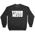 Yerrr Nescu White Text Crewneck Unisex