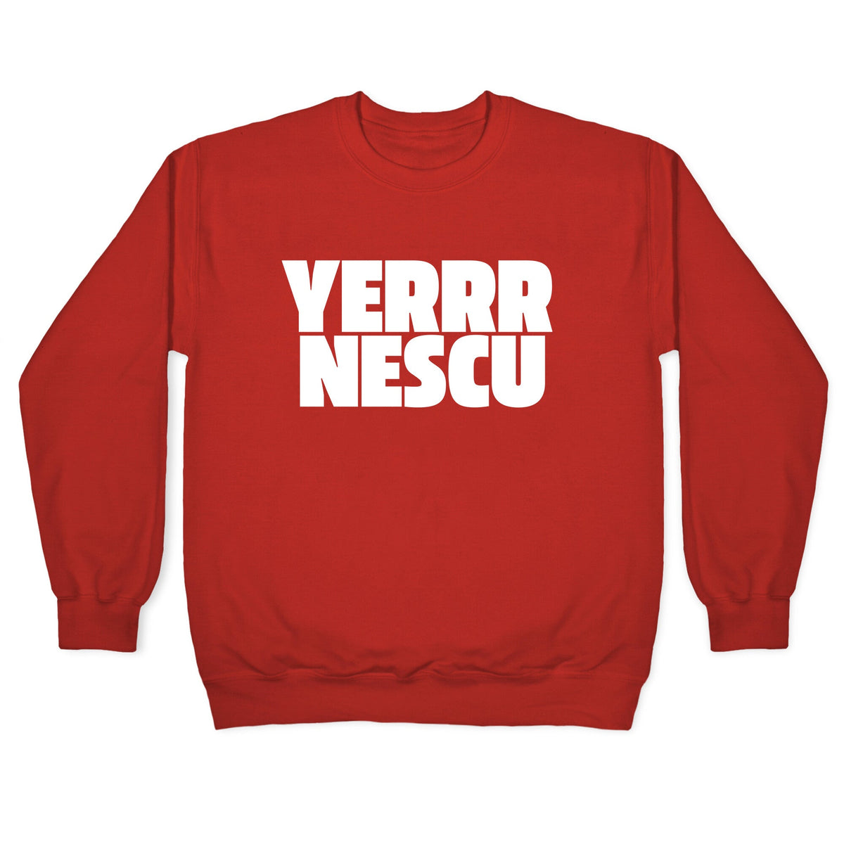 Yerrr Nescu White Text Crewneck Unisex