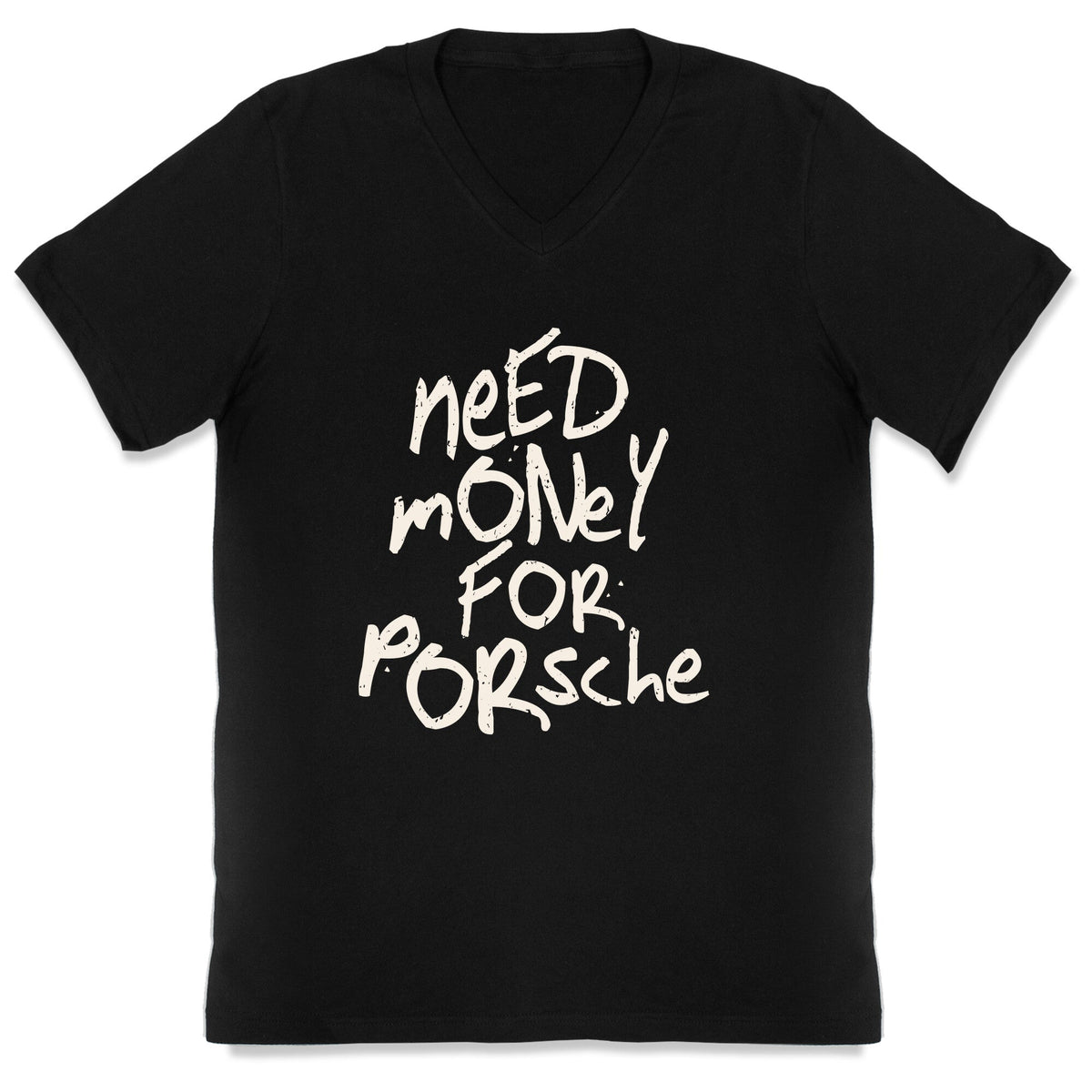 Need Money for Porsche V-Neck Unisex