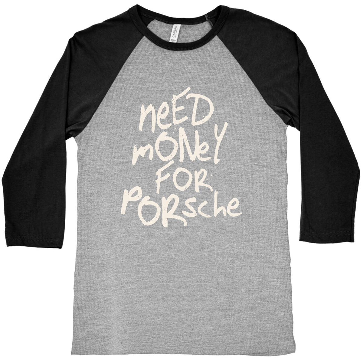 Need Money for Porsche Baseball Tee Unisex