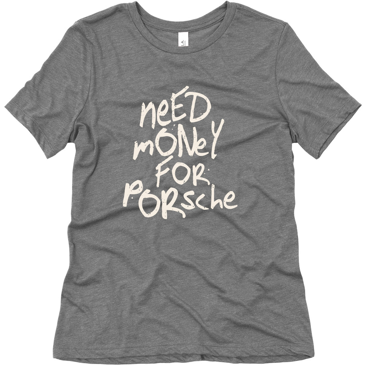 Need Money for Porsche Womens Triblend Tee Unisex