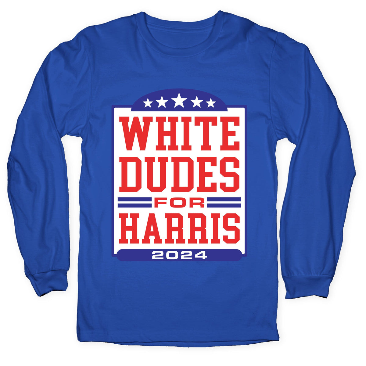 White Dudes for Harris 2024 Longsleeve Tee Unisex