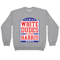 White Dudes for Harris 2024 Crewneck Unisex