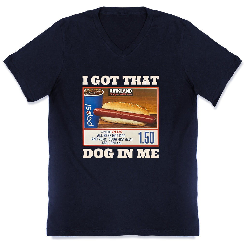 I Got That Dog in Me Costco V-Neck Unisex