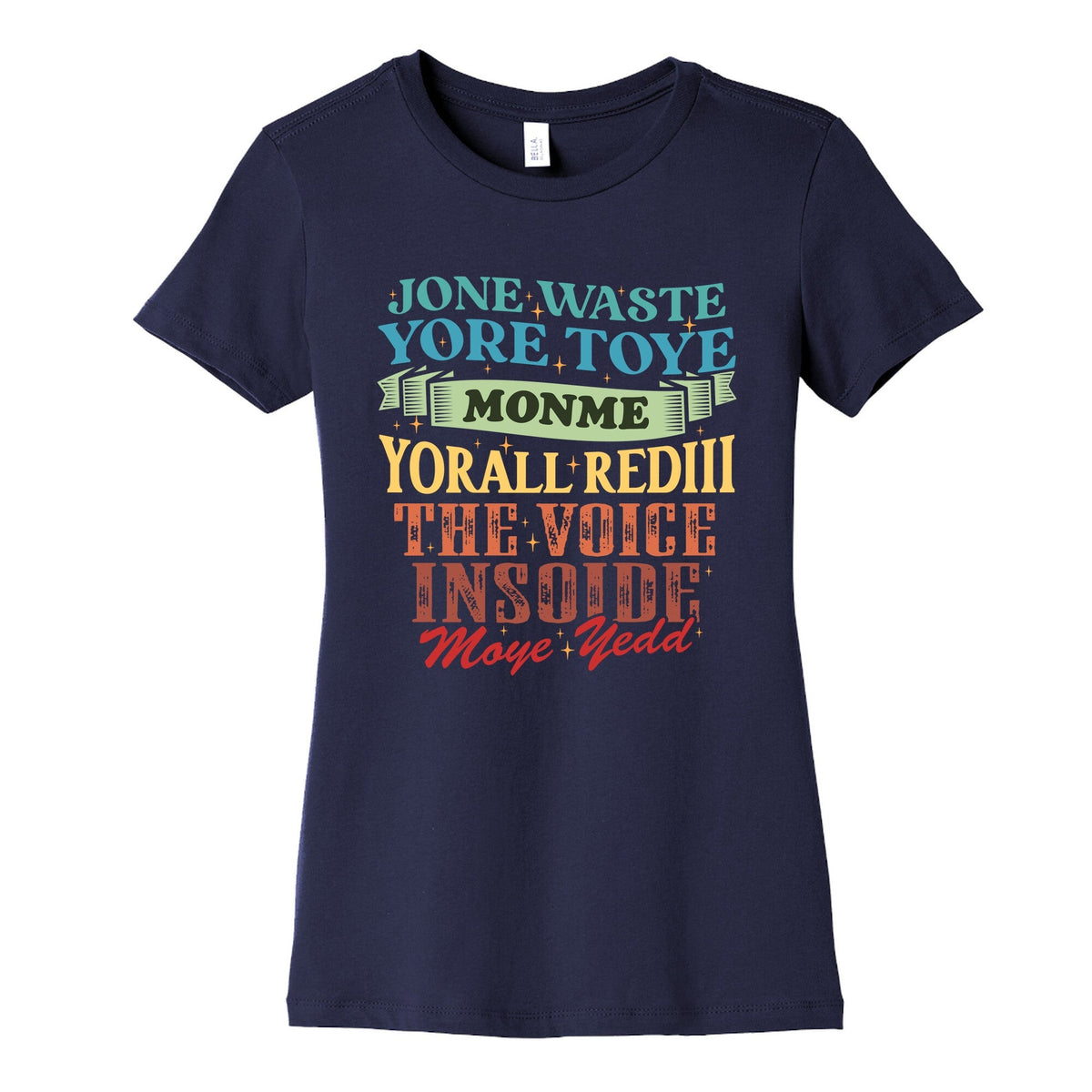 dont waste your time on me youre already the voice inside my yead Womens Cotton Tee Unisex