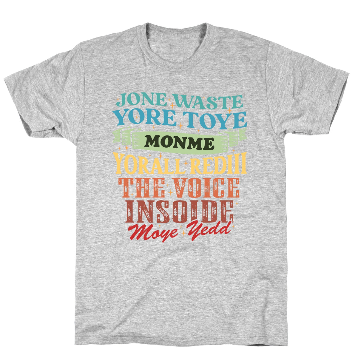 dont waste your time on me youre already the voice inside my yead Unisex