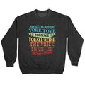 dont waste your time on me youre already the voice inside my yead Crewneck Unisex