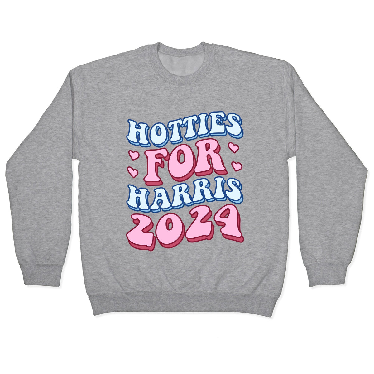 Hotties for Harris 2024 Crewneck Unisex