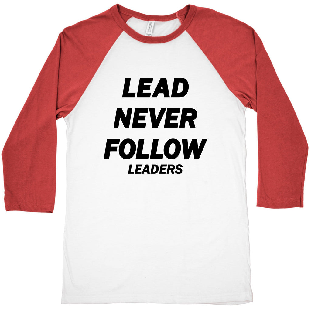 Lead Never Follow Baseball Tee Unisex