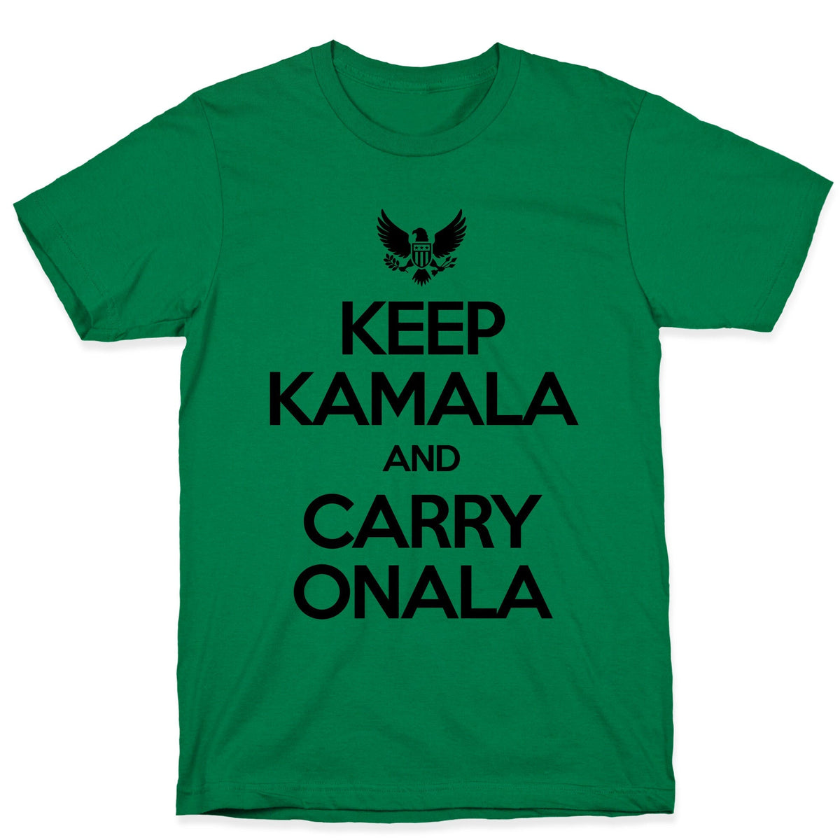 Keep Kamala and Carry Onala Unisex