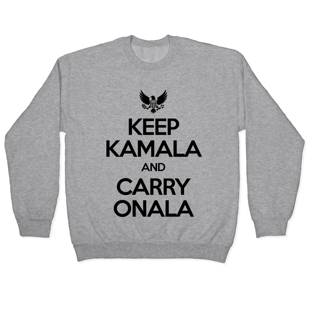 Keep Kamala and Carry Onala Crewneck Unisex