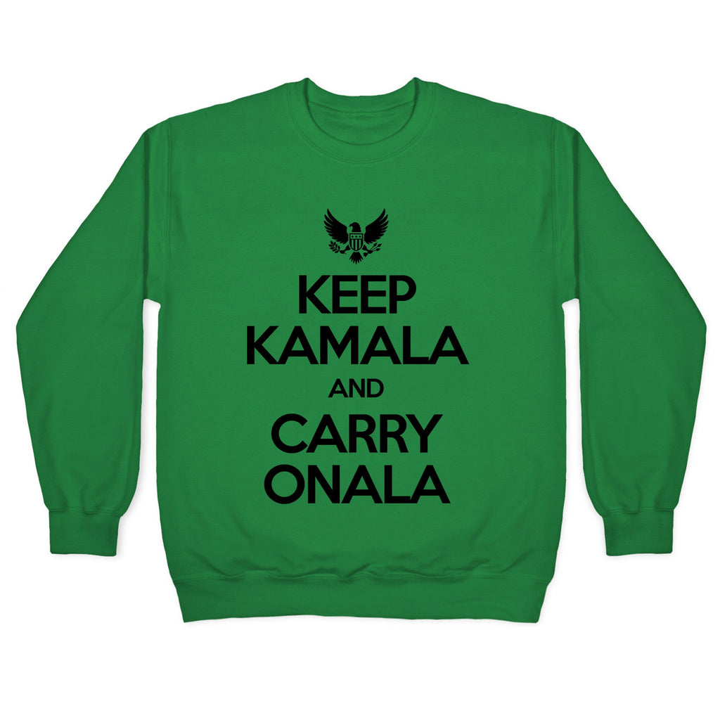 Keep Kamala and Carry Onala Crewneck Unisex