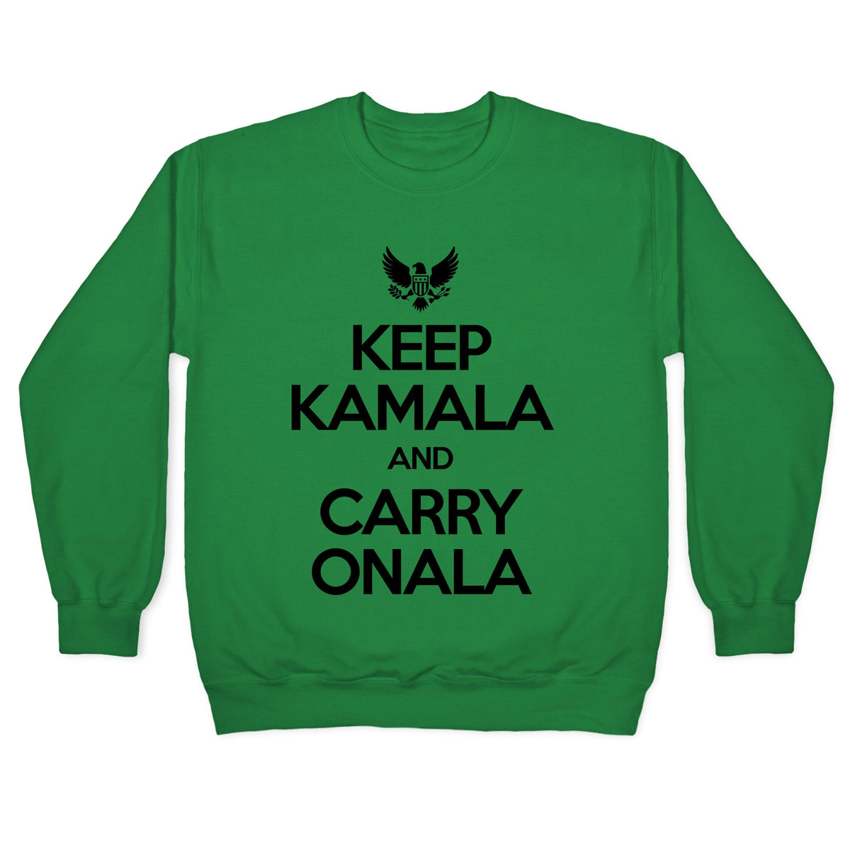 Keep Kamala and Carry Onala Crewneck Unisex