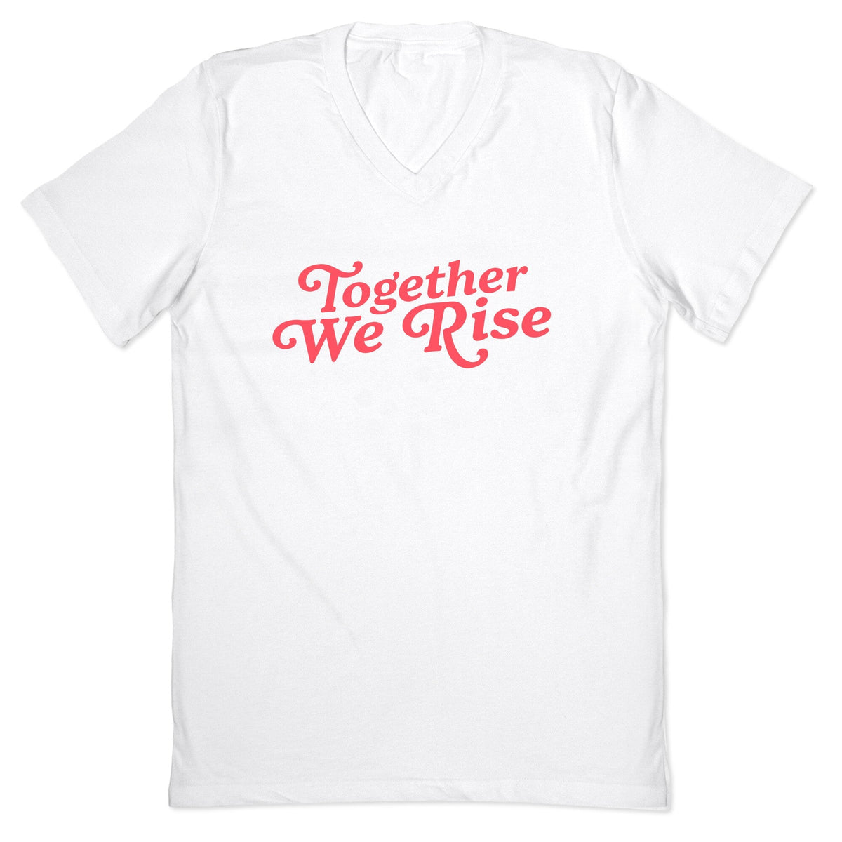 Together We Rise V-Neck Unisex