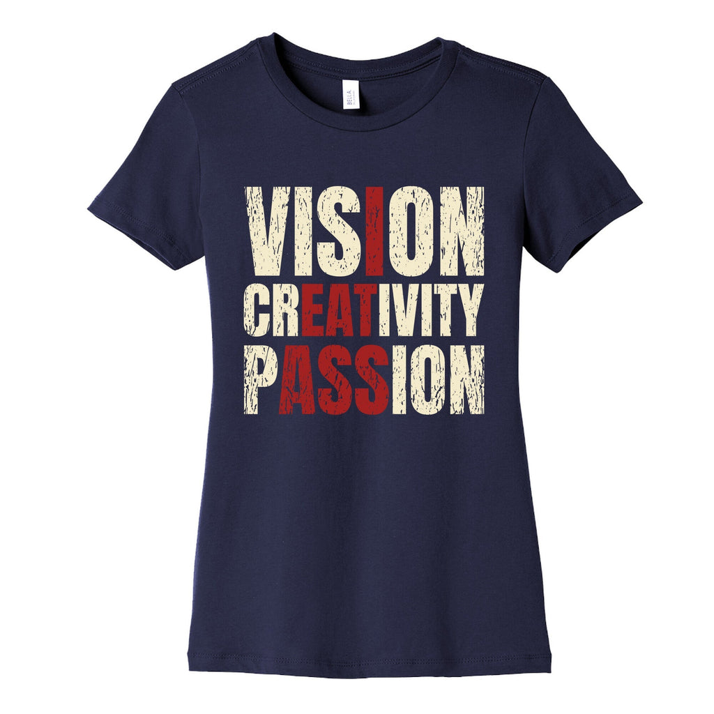 Vision Creativity Passion Womens Cotton Tee Unisex